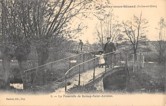 Cpa 91 Epinay Sous Senard La Passerelle De Boussy Saint Antoine