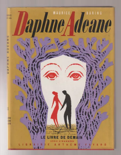 Maurice Baring  Daphne Adeane   1954 Fayard  Relié+Jaquette (Jacques Nathan) TBE