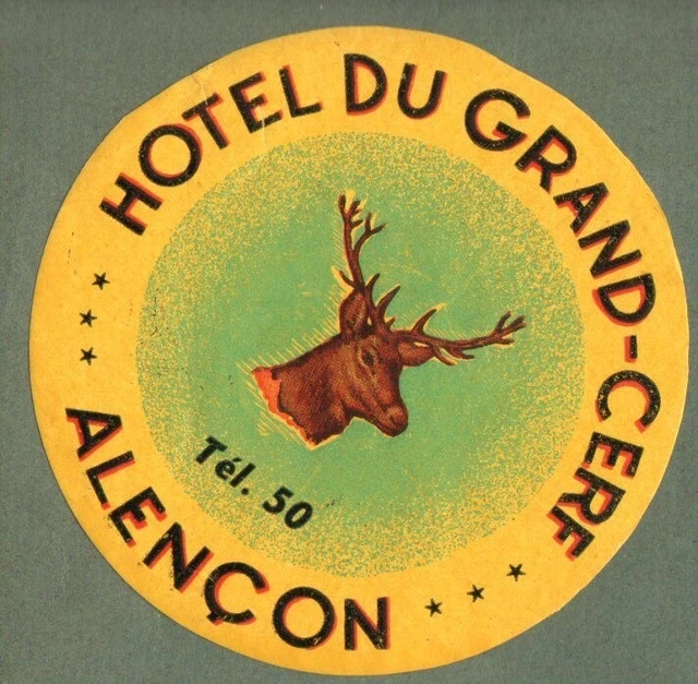 RARE Hotel luggage label FRANCE du Grand-Cerf Alencon #144