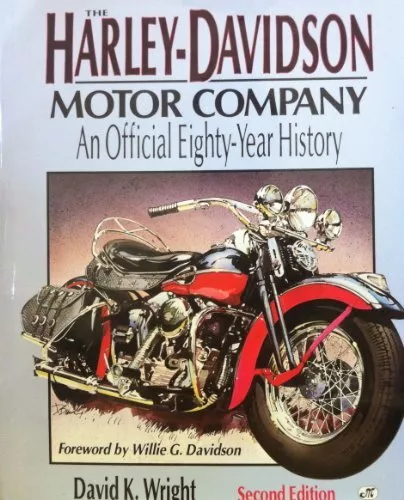 The Harley-Davidson Motor Company: An Official Eighty-year Histo