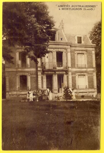 cpa 95 - MONTLIGNON (Val d'Oise) Villa Château " AMITIÉS AUSTRALIENNE "