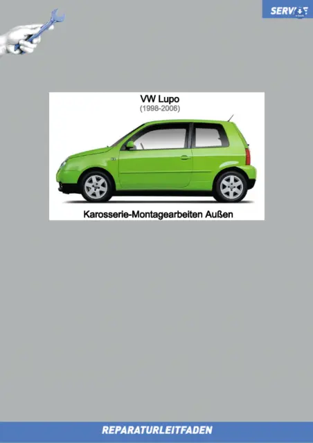 eBook VW Lupo / Lupo 3L (98-06) Reparaturanleitung Karosserie Außen