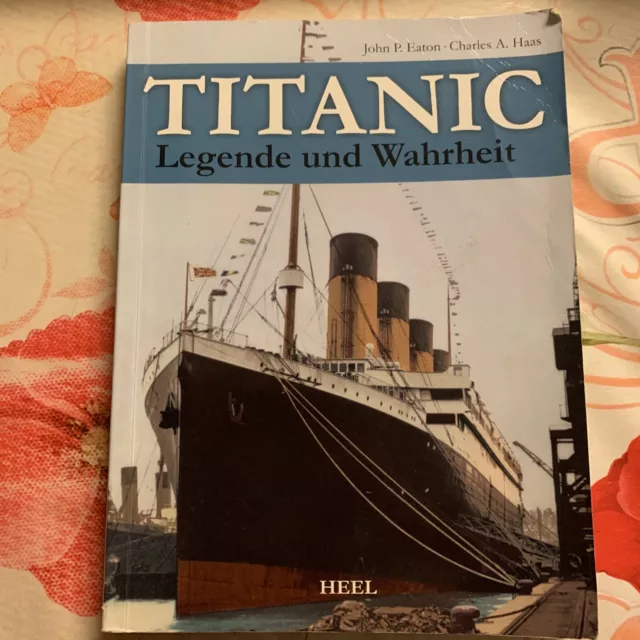 Titanic: Legende und Wahrheit von John P. Eaton, Ch... | Buch | Zustand sehr gut