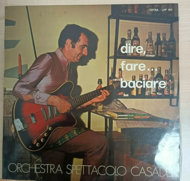 LP -Orchestra Spettacolo Casadei – Dire, Fare...Baciare