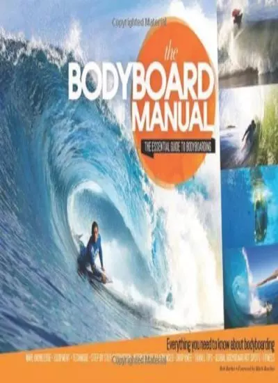 The Bodyboard Manual: The Essential Guide to Bodyboarding de Ros