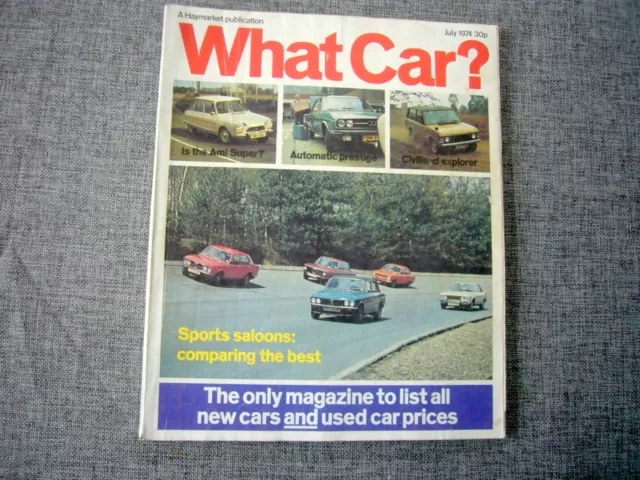 What Car? magazine, July 1974, rare, good original condition