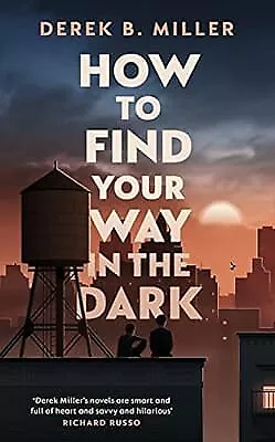 How to Find Your Way in the Dark: The powerful and epic coming-of-age story from