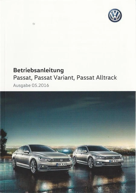VW PASSAT + PASSAT VARIANT B8 2016 Betriebsanleitung Bedienungsanleitung BA