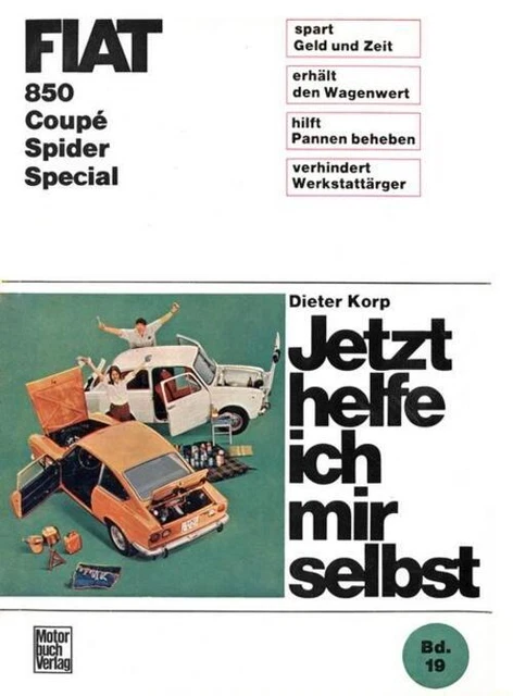 Fiat 850 Coupè / Spider / Special | Dieter Korp | Taschenbuch | Deutsch