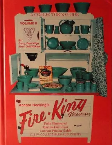 A Collectors Guide to Anchor Hockings Fire-King Glassware, Vol 2 - ACCEPTABLE