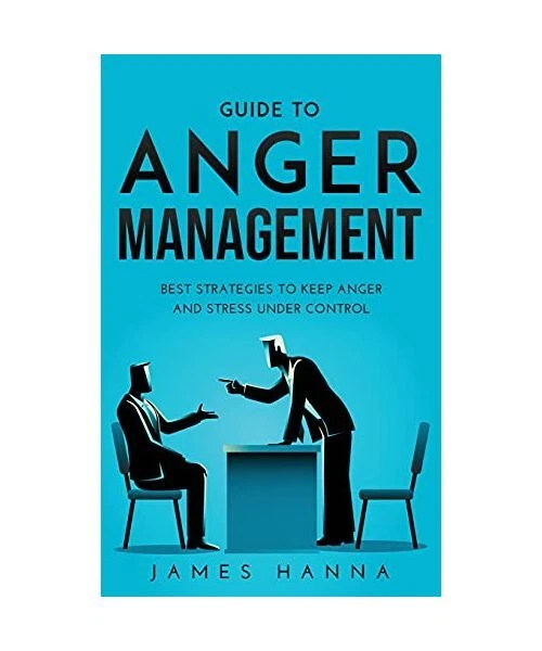 Atif R Anger GUIDE TO ANGER Management: Best Strategies to keep anger and stress ...
