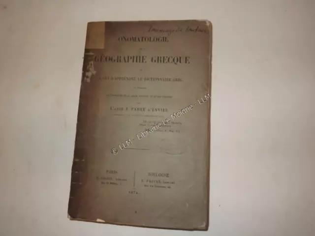 1874.onomatologie de la geographie grecque.Favre d'Envieu