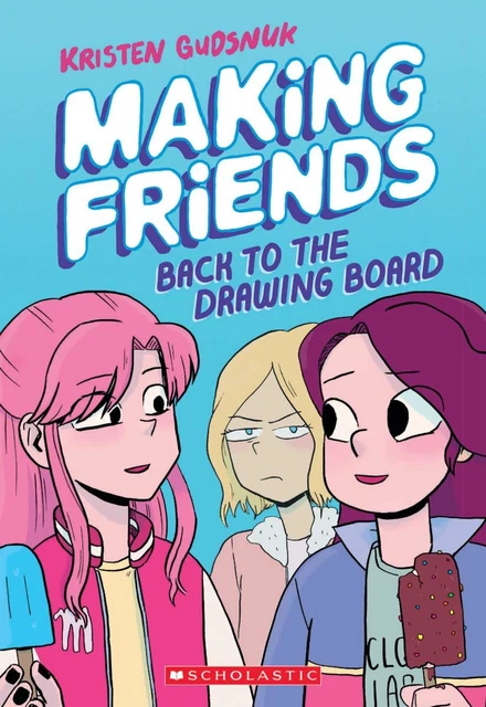 Making Friends: Back To The Drawing Board (Making Friends #2)