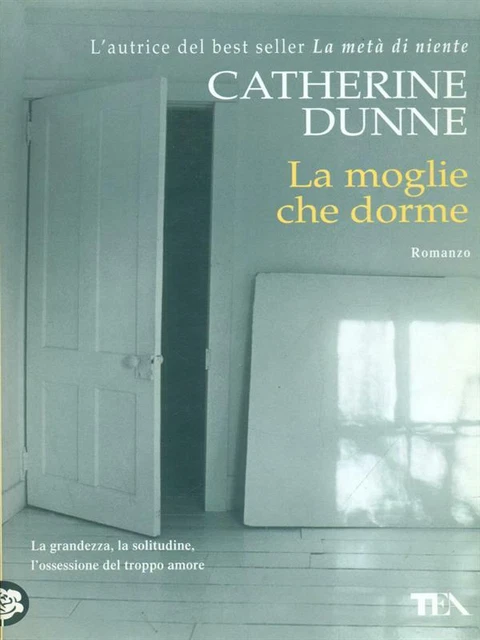 LA MOGLIE CHE Dorme Dunne Catherine Tea 2009 Teadue EUR 5 50 PicClick IT la-moglie-che-dorme-dunne-catherine-tea-2009-teadue-eur-5-50-picclick-it