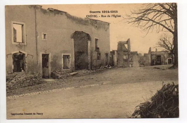 CREVIC Meurthe et moselle CPA 54 guerre la rue de l'église en ruines
