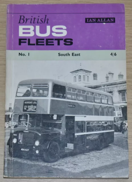 BRITISH BUS FLEETS - No. 1 South East Buses Fleet Lists - Ian Allan 7th Edition