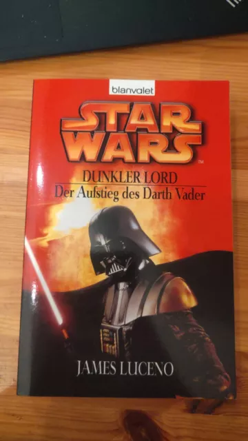 Star Wars: Dunkler Lord - Der Aufstieg des Darth Vader James Luceno Blanvalet