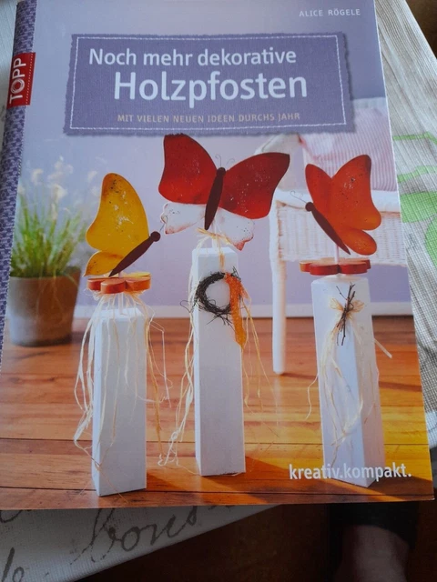 Bastelbuch Vorlage Holzdeko Holzpfosten