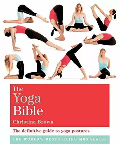 The Classic Yoga Bible: Godsfield Bibles by Brown, Christina 1841813680