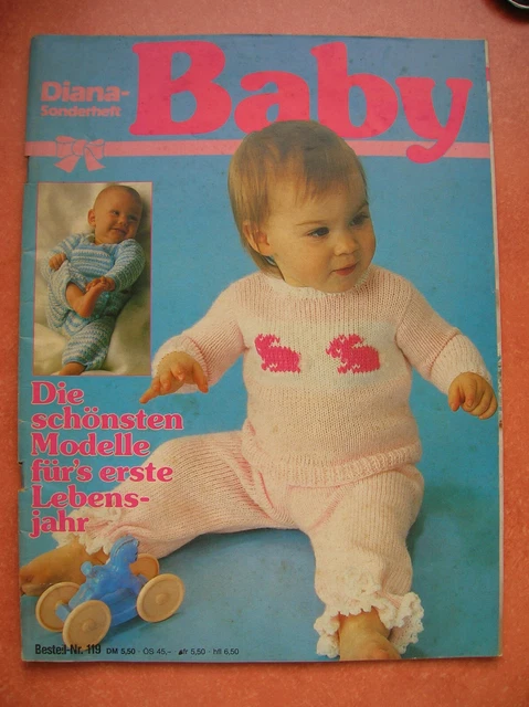 Diana Stricken Und Häkeln Für Barbie DIANA SONDERHEFT BABY Stricken und Häkeln fürs erste Lebensjahr Nr.119