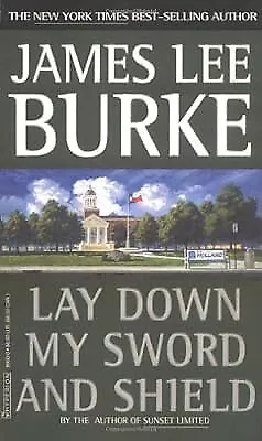 Lay down My Sword and Shield, Burke, James Lee, Used; Good Book