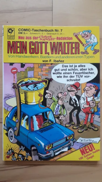 Mein Gott Walter COMIC-TASCHENBUCH Nr.7 von 1984 - TOP Z0 CONDOR F. Ibanez