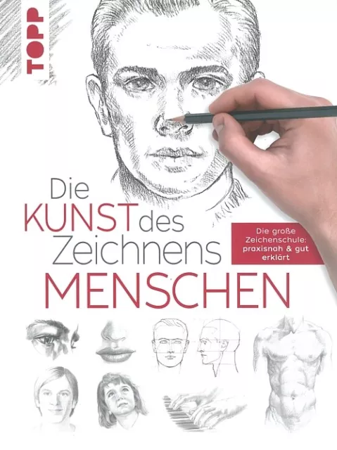 Die Kunst des Zeichnens Menschen, die grosse Zeichenschule Handbuch/Anleitung
