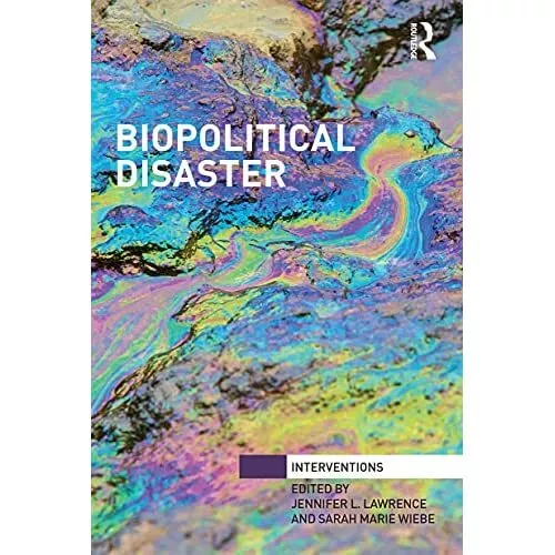 Biopolitical Disaster (Interventions) - Paperback NEW Lawrence, Jenni 30/06/2021