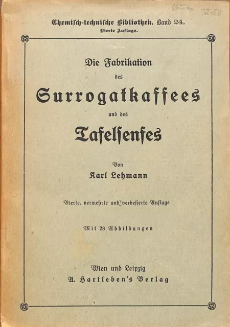 Fabrikation des Surrogatkaffees und Tafelsenfes Senf Kaffee Ersatz Rezepte 1924