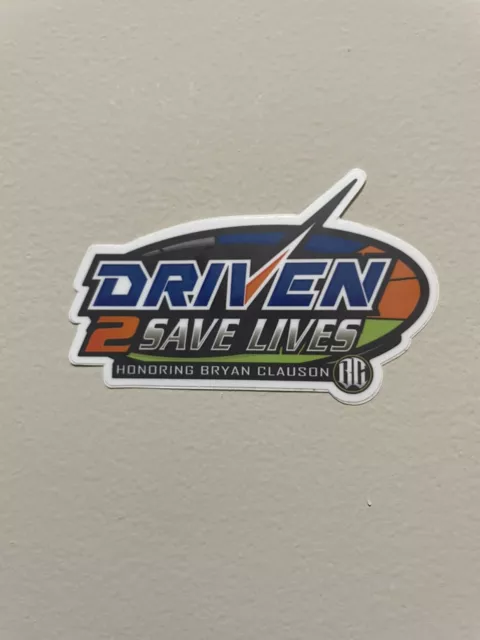 DRIVEN 2 SAVE LIVES HONORING BRYAN CLAUSON vintage racing sticker decal ...