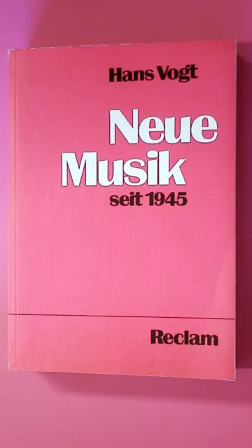 147662 Hans Vogt NEUE MUSIK SEIT 1945