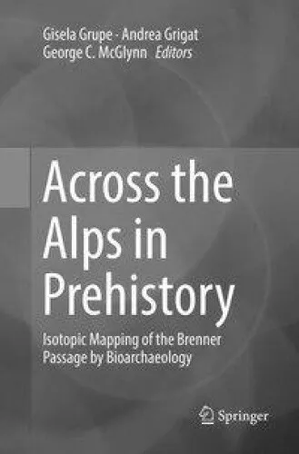 Across the Alps in Prehistory: Isotopic Mapping of the Brenner Passage by