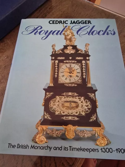 Royal Clocks: British Monarchy and Its Timekeepers, 1300-1900 by Cedric...