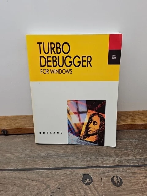 BORLAND TURBO DEBUGGER For Windows Version 2.5 User’s Guide 1991 £7.57 ...