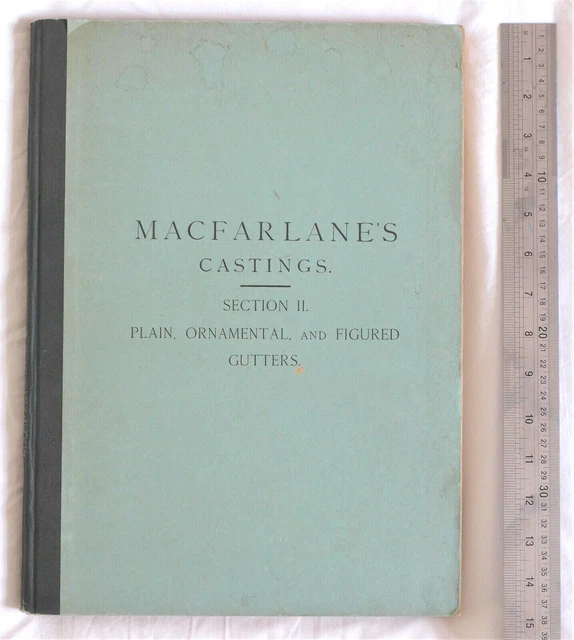 MACFARLANES CASTINGS Section 2 Plain, Ornamental and Figured GuttersPlain, Ornam