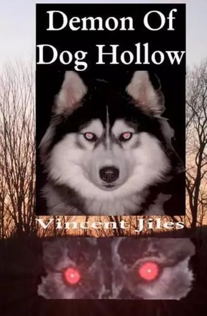 Demon of Dog Hollow by Vincent Jiles (English) Paperback Book