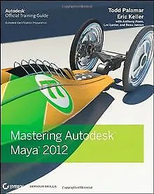 Mastering Autodesk Maya 2012 de Todd Palamar | Livre | état acceptable