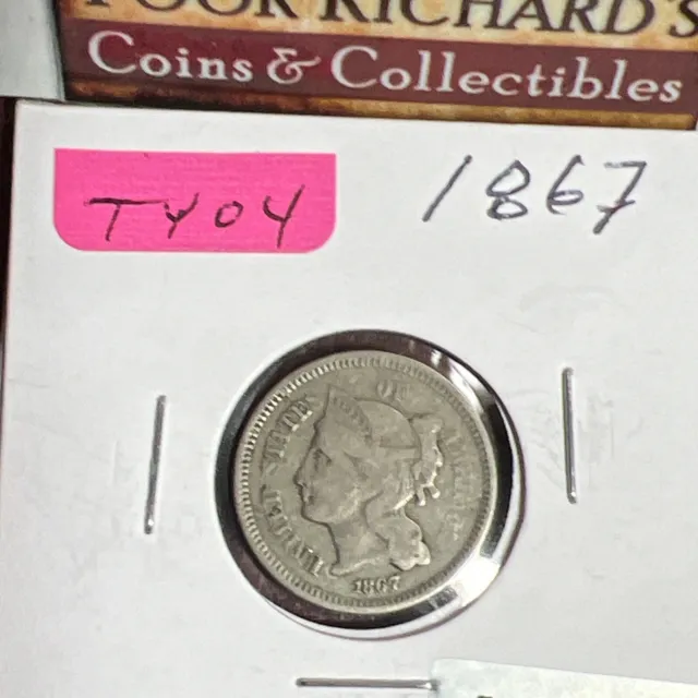 Scarce 1867 Three Cent Nickel. Very  Fine Condition. As Shown. TY04