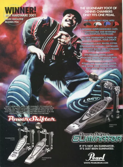 2001 Print Ad of Pearl PowerShifter Eliminator Bass Drum Pedal w Dennis Chambers