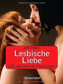 Lesbische Liebe: 101 aufregende Stellungen von Sc... | Buch | Zustand akzeptabel