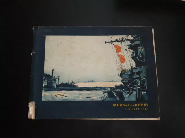 Livre de photographies, Marine Militaire. Mers-el-kebir.  Guerre 39-45. Algérie