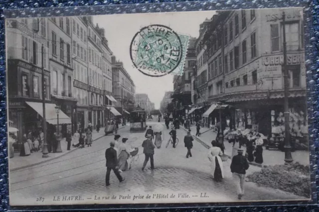 Cpa 76 - LE HAVRE - La Rue de Paris prise de l'Hôtel de Ville (animée)