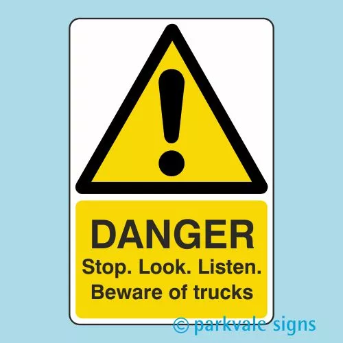 Danger Stop Look Listen Beware Of Trucks Sign