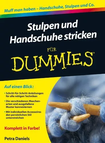 Stulpen und Handschuhe stricken für Dummies,Petra Daniels