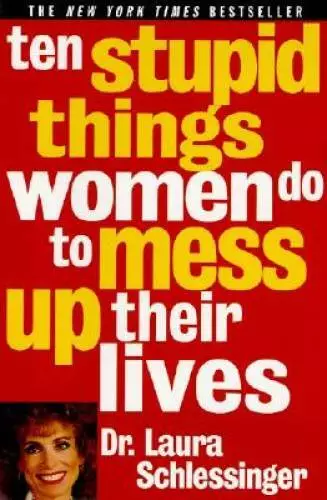 Ten Stupid Things Women Do to Mess Up Their Lives - Paperback - GOOD