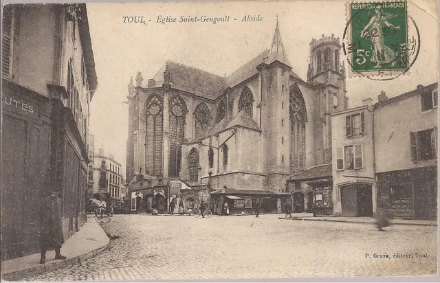 CPA 54 TOUL. EGLISE SAINT GENGOULT. ABSIDE.ECRITE EN 1905.ANCIENNE.TBE. (ref 62)