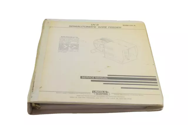 Lincoln Svm132-A Service Manual. Ln-8 Semiauto Wire Feeder, Code 9963/9964. 1997