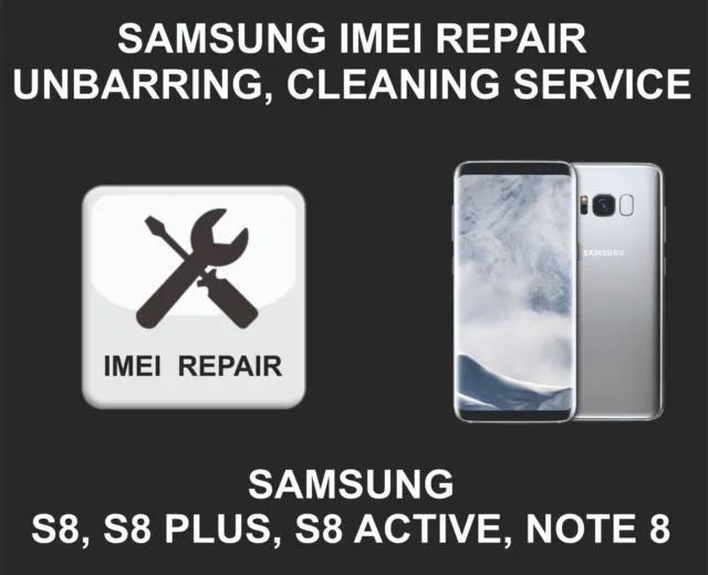Samsung IMEI Repair Service, Samsung S8, S8 Plus, Note 8