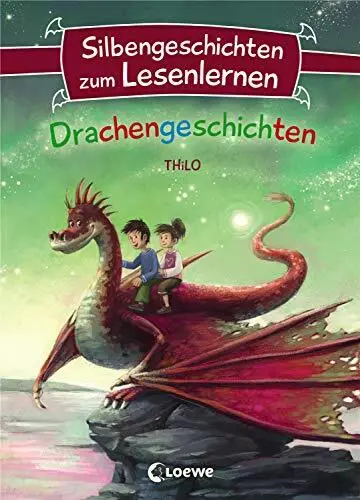 Silbengeschichten zum Lesenlernen - Drachengeschichten by Thilo, Haas HB*.