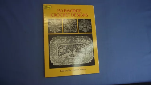 150 Favorite Crochet Designs Mary Carolyn Waldrep - Paperback